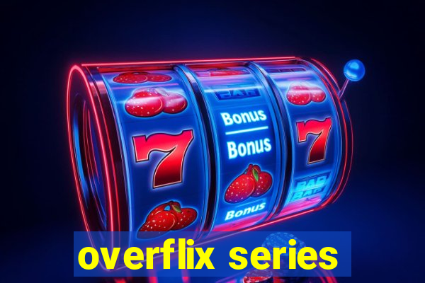 overflix series