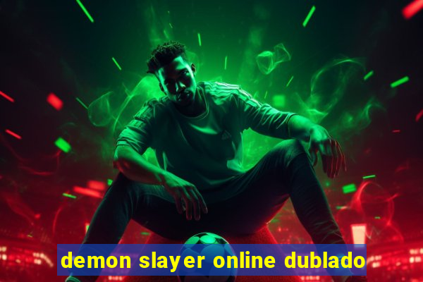 demon slayer online dublado