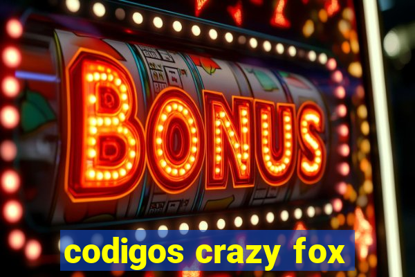 codigos crazy fox