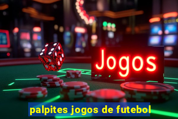 palpites jogos de futebol