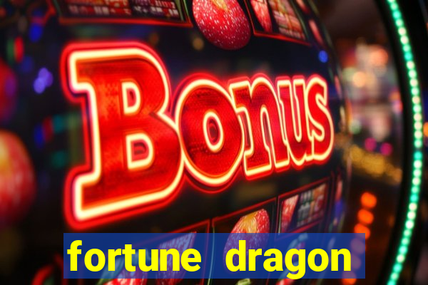 fortune dragon ganho certo