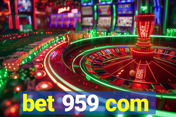 bet 959 com