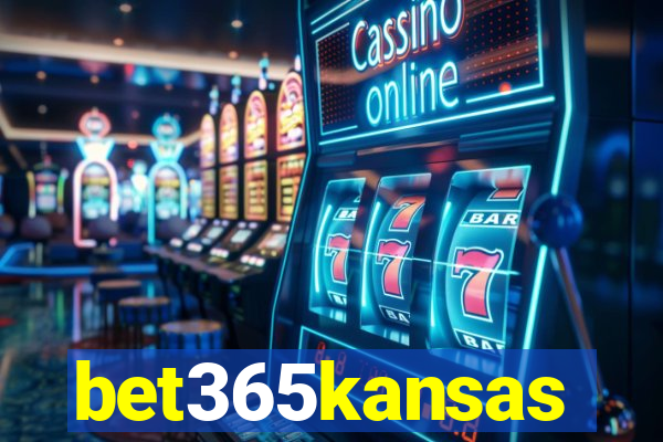 bet365kansas