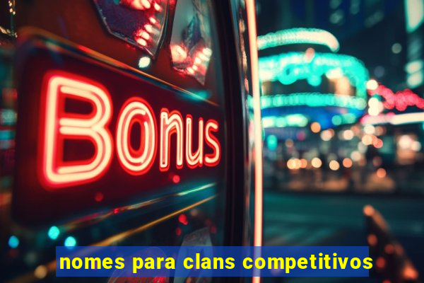 nomes para clans competitivos