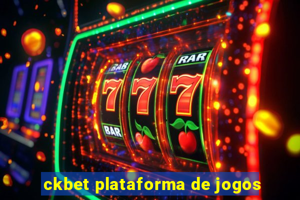 ckbet plataforma de jogos