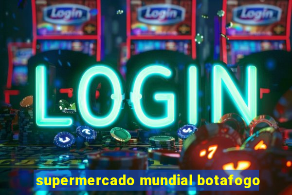 supermercado mundial botafogo