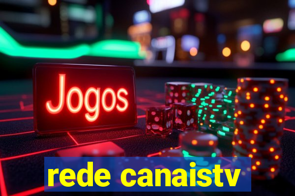 rede canaistv