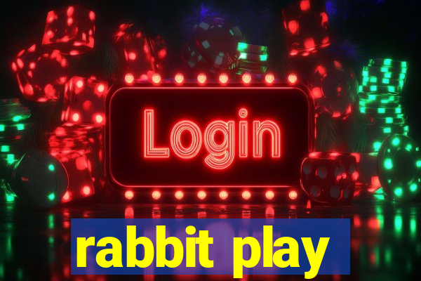 rabbit play