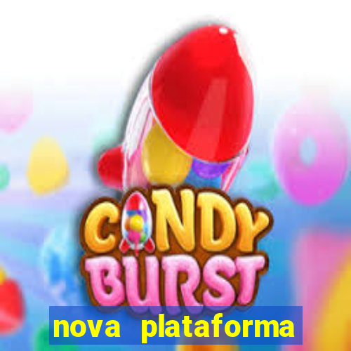 nova plataforma pagando muito