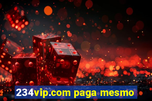 234vip.com paga mesmo