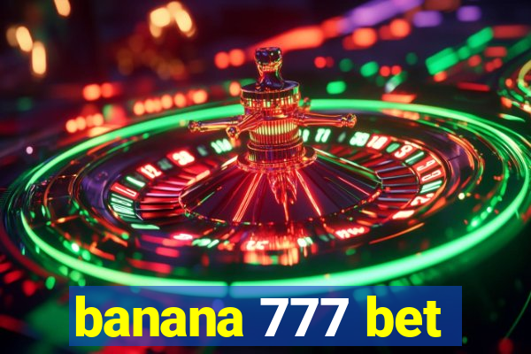 banana 777 bet