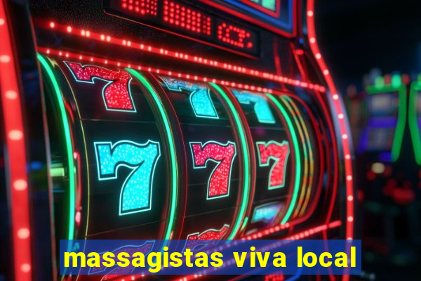 massagistas viva local