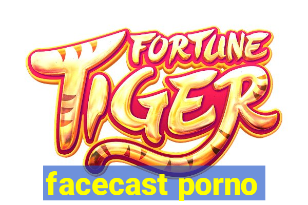 facecast porno