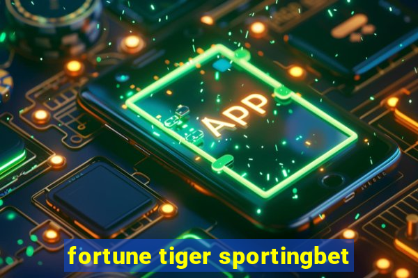 fortune tiger sportingbet