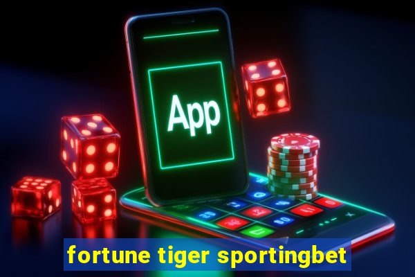 fortune tiger sportingbet