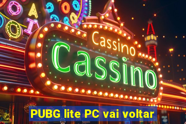 PUBG lite PC vai voltar