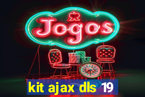 kit ajax dls 19