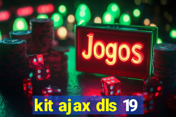 kit ajax dls 19