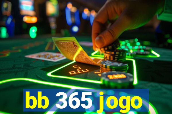 bb 365 jogo