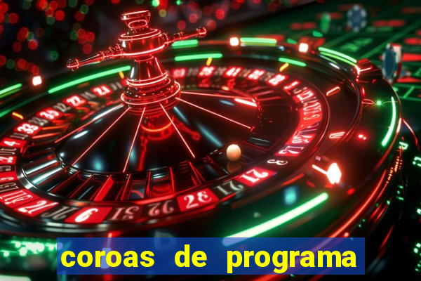 coroas de programa porto alegre