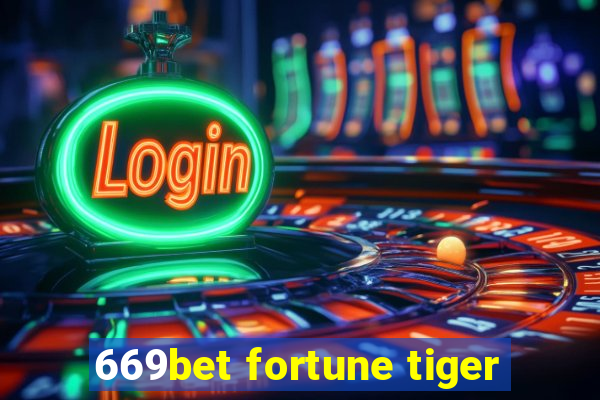 669bet fortune tiger