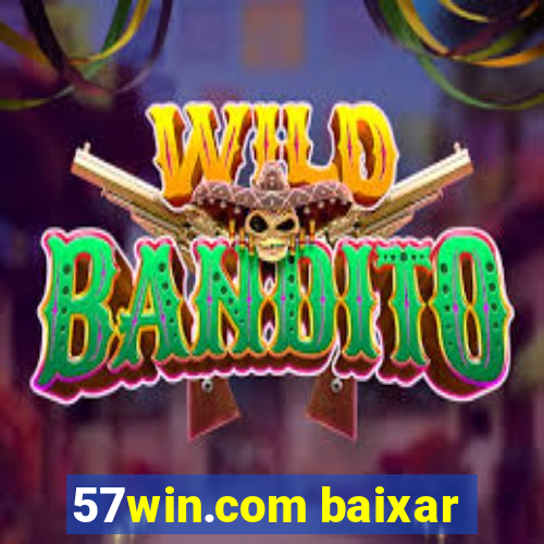 57win.com baixar