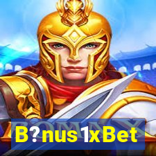 B?nus1xBet