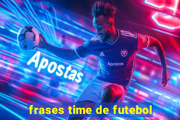 frases time de futebol