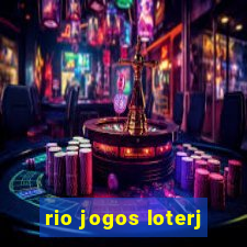 rio jogos loterj