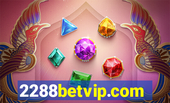 2288betvip.com