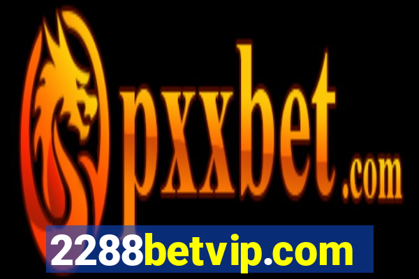 2288betvip.com