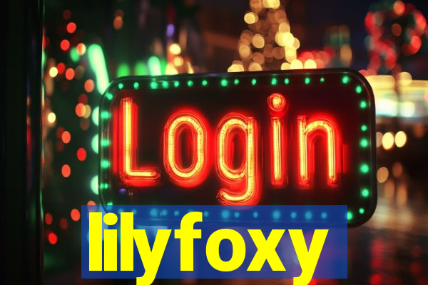 lilyfoxy