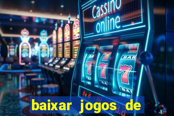 baixar jogos de ganhar dinheiro de verdade