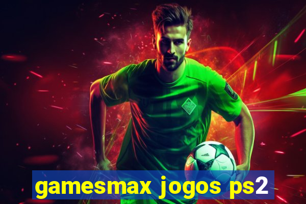 gamesmax jogos ps2