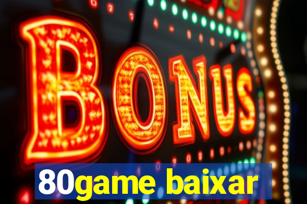 80game baixar