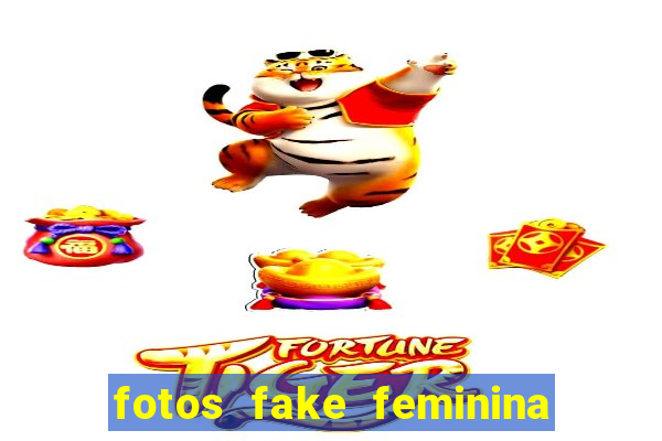 fotos fake feminina no espelho