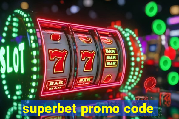 superbet promo code