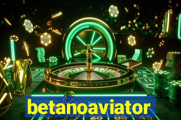 betanoaviator