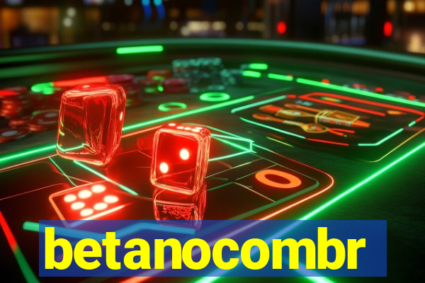 betanocombr