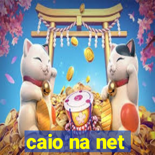 caio na net