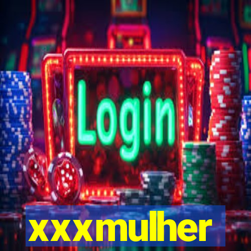 xxxmulher