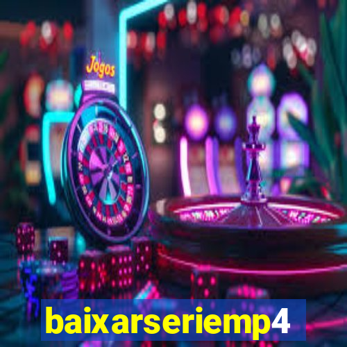 baixarseriemp4