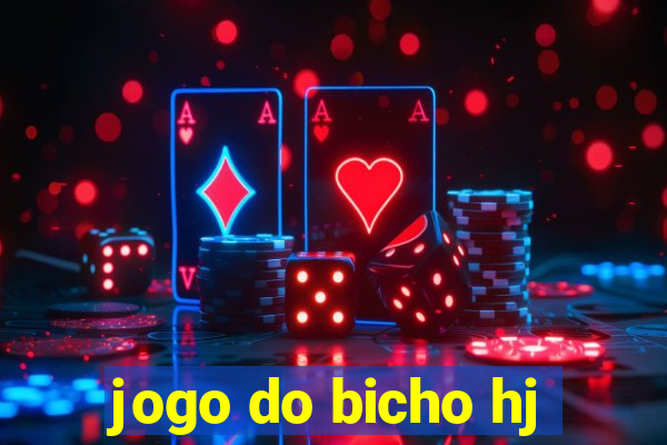 jogo do bicho hj