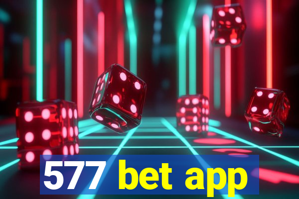 577 bet app