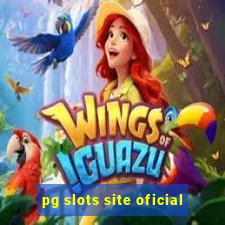 pg slots site oficial