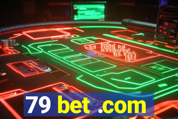 79 bet .com