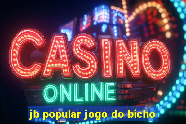 jb popular jogo do bicho