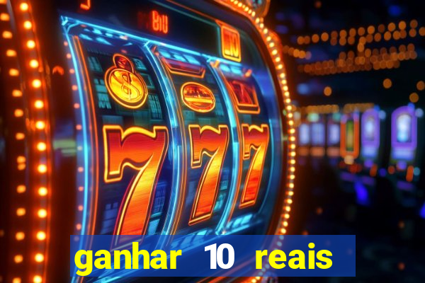 ganhar 10 reais agora no pix