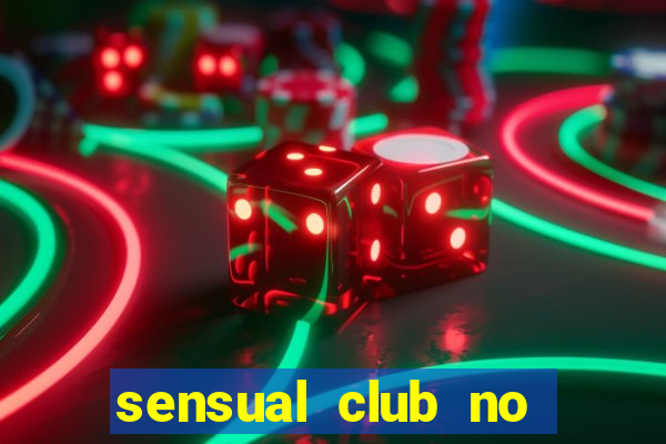 sensual club no esporte interativo