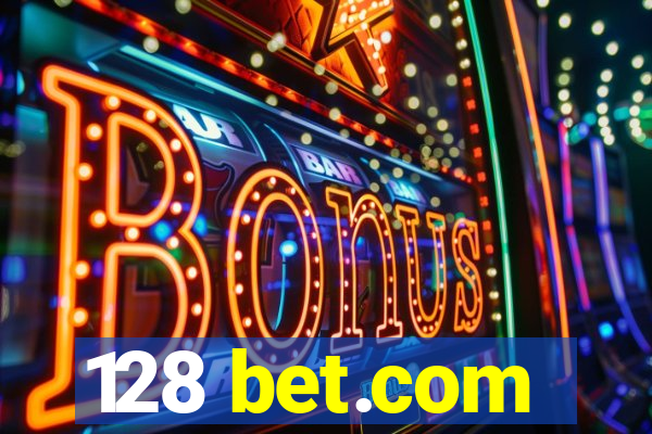 128 bet.com